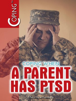 cover image of Coping When a Parent Has PTSD